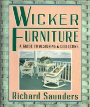 Cover art for Wicker Furniture: A Guide To Restoring: and Collecting Revised and Updated