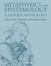 Cover art for Metaphysics and Epistemology: A Guided Anthology