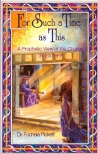 Cover art for For Such a Time as This: A Prophetic View of the Church in Esther
