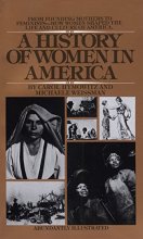 Cover art for A History of Women in America: From Founding Mothers to Feminists-How Women Shaped the Life and Culture of America