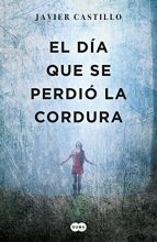 Cover art for El día que se perdió la cordura / The Day Sanity was Lost (Tinta negra) (Spanish Edition)