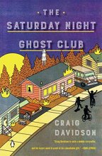 Cover art for The Saturday Night Ghost Club: A Novel