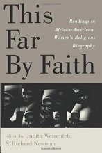 Cover art for This Far By Faith: Readings in African-American Women's Religious Biography