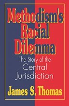 Cover art for Methodism's Racial Dilemma: The Story of the Central Jurisdiction