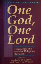 Cover art for One God, One Lord: Christianity in a World of Religious Pluralism (Tyndale House Studies)