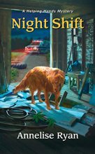 Cover art for Night Shift (A Helping Hands Mystery)