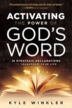 Cover art for Activating the Power of God's Word: 16 Strategic Declarations to Transform Your Life