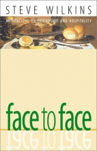 Cover art for Face to Face: Meditations on Friendship and Hospitality