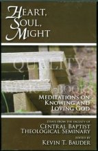 Cover art for Heart, Soul, Might - Meditations on Knowing and Loving God