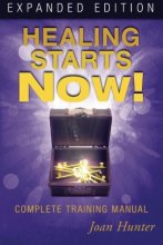 Cover art for Healing Starts Now! Expanded Edition: Complete Training Manual