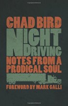 Cover art for Night Driving: Notes from a Prodigal Soul