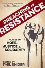 Cover art for Preaching as Resistance: Voices of Hope, Justice, and Solidarity
