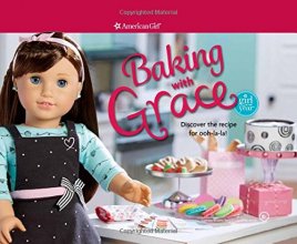 Cover art for Baking with Grace: Discover the Recipe for Ooh La La! (American Girl)