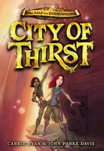 Cover art for City of Thirst (The Map to Everywhere, 2)