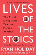 Cover art for Lives of the Stoics: The Art of Living from Zeno to Marcus Aurelius