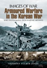 Cover art for Armoured Warfare in the Korean War (Images of War)
