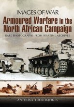 Cover art for Armoured Warfare in the North African Campaign (Images of War)