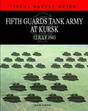 Cover art for Fifth Guards Tank Army At Kursk: 12 July 1943