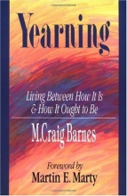 Cover art for Yearning: Living Between How It Is & How It Ought to Be