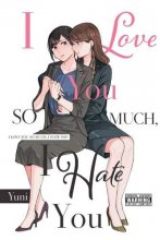 Cover art for I Love You So Much, I Hate You