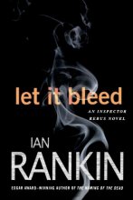 Cover art for Let It Bleed: An Inspector Rebus Novel (Inspector Rebus Novels, 7)