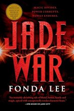 Cover art for Jade War (The Green Bone Saga, 2)