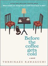 Cover art for Before the Coffee Gets Cold: A Novel