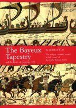 Cover art for The Bayeux Tapestry: And the Battle of Hastings 1066