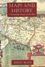 Cover art for Maps and History: Constructing Images of the Past
