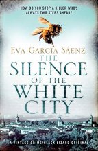 Cover art for The Silence of the White City (White City Trilogy)