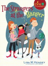 Cover art for The Strangers at the Manger (Volume 5) (Chime Travelers)