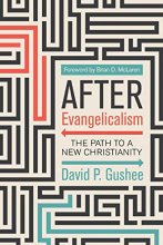 Cover art for After Evangelicalism: The Path to a New Christianity