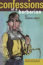 Cover art for Confessions of a Barbarian: Selections from the Journals of Edward Abbey