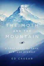 Cover art for The Moth and the Mountain: A True Story of Love, War, and Everest