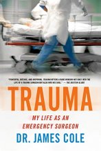 Cover art for Trauma: My Life as an Emergency Surgeon