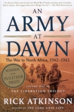 Cover art for An Army at Dawn: The War in North Africa, 1942-1943, Volume One of the Liberation Trilogy