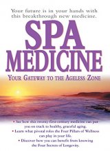Cover art for SPA Medicine (Your Gateway to the Ageless Zone)