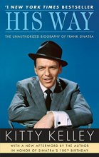Cover art for His Way: The Unauthorized Biography of Frank Sinatra