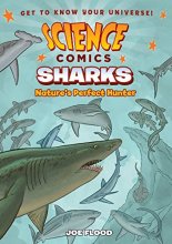 Cover art for Science Comics: Sharks: Nature's Perfect Hunter