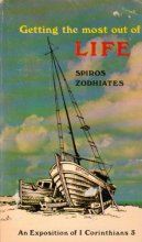 Cover art for Getting the Most Out of Life: An Exposition of I Corinthians 3