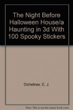 Cover art for The Night Before Halloween House/a Haunting in 3d With 100 Spooky Stickers