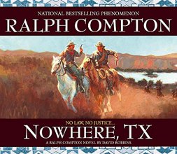 Cover art for Nowhere, TX: A Ralph Compton Novel by David Robbins (Sundown Riders (Audio))