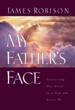 Cover art for My Father's Face: Entrusting Our Lives to a God Who Loves Us