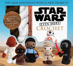 Cover art for Star Wars Even More Crochet (Crochet Kits)