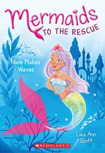 Cover art for Nixie Makes Waves (Mermaids to the Rescue #1) (1)