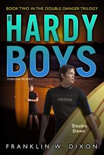 Cover art for Double Down (Double Danger Trilogy, Book 2 / Hardy Boys: Undercover Brothers, No. 26)