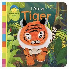 Cover art for I Am a Tiger Finger Puppet Book (Smithsonian Kids) (Finger Puppet Board Book Smithsonian Kids)