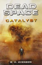 Cover art for Dead Space: Catalyst (Dead Space Series)