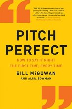 Cover art for Pitch Perfect (How to Say It Right the First Time, Every Time Hardcover)