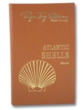 Cover art for Shells of the Atlantic and Gulf Coasts and the West Indies: Easton Press